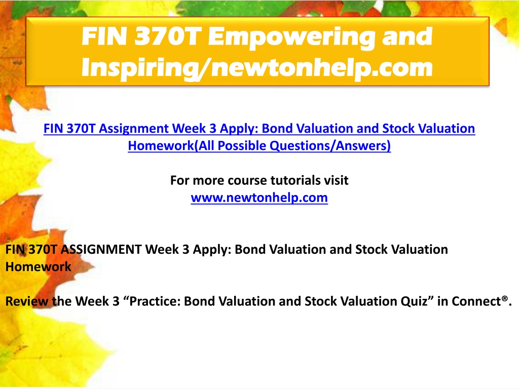 PPT FIN 370T Empowering And Inspiring Newtonhelp PowerPoint