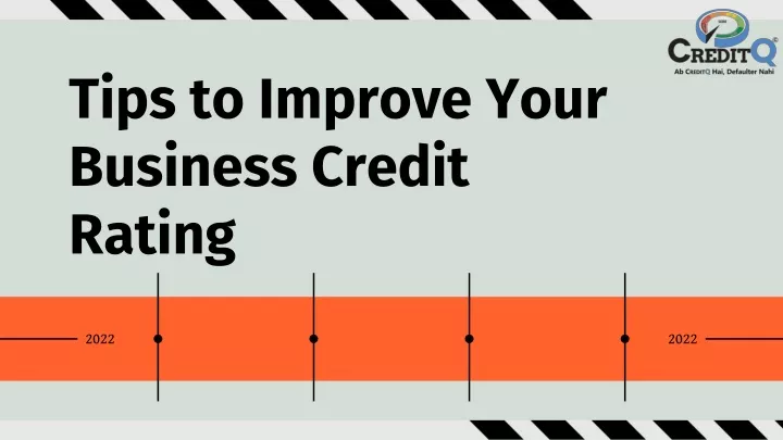 PPT Tips To Improve Your Business Credit Rating PowerPoint