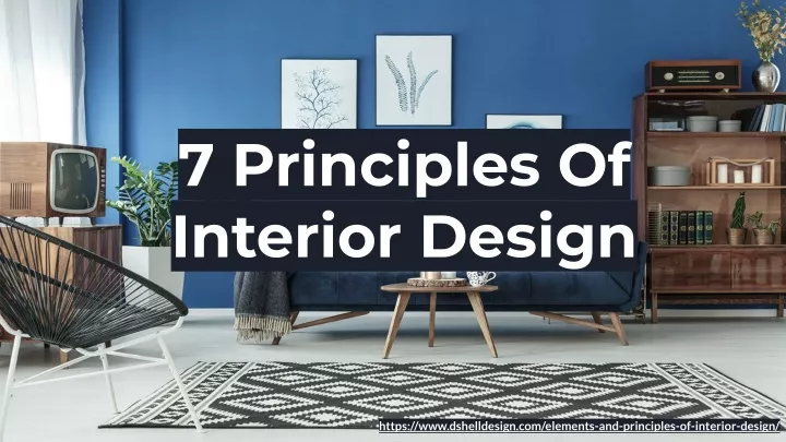 Ppt Principles Of Interior Design Dshell Powerpoint Presentation