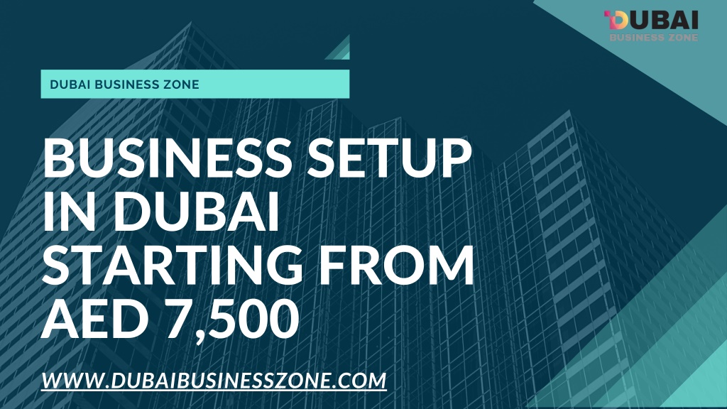 Ppt Business Setup In Dubai Dubai Business Zone Powerpoint