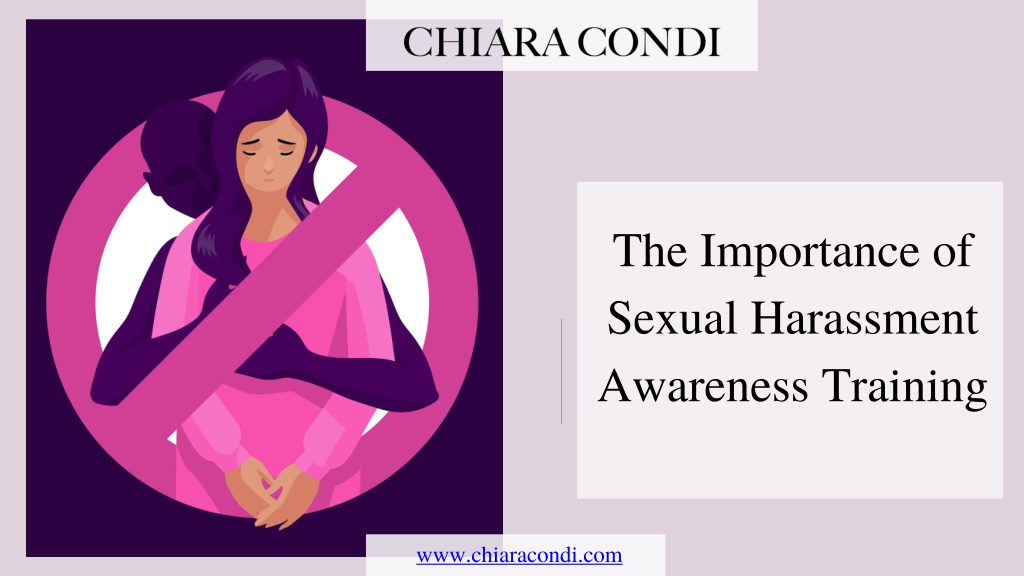 PPT The Importance Of Sexual Harassment Awareness Training PowerPoint Presentation ID