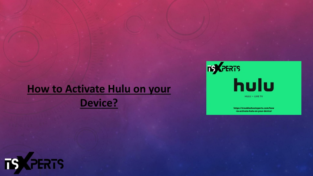 Ppt How To Activate Hulu On Your Device Powerpoint Presentation Free