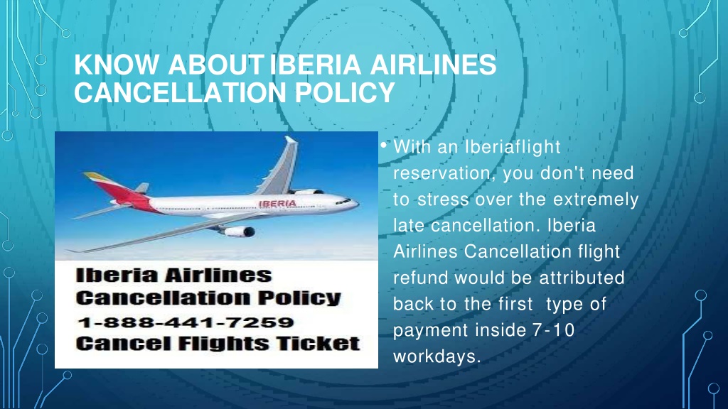 Ppt Iberia Airlines Cancellation Policy Cancel Flights Ticket