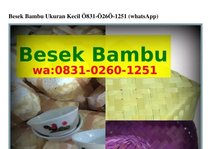 PPT Besek Bambu Ukuran Kecil Ö8З1 Ö26Ö 1251 WA PowerPoint