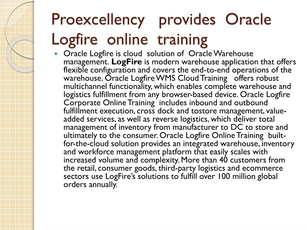 Ppt Proexcellency Provides Oracle Logfire Online Training Powerpoint