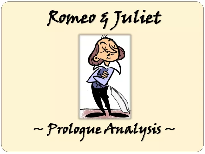 Ppt Romeo Juliet Prologue Analysis Powerpoint Presentation Id