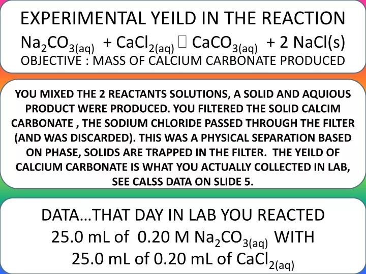 PPT EXPERIMENTAL YEILD IN THE REACTION Na 2 CO 3 Aq CaCl 2 Aq