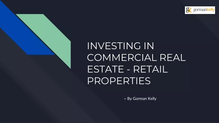 investing in commercial real estate retail properties n.
