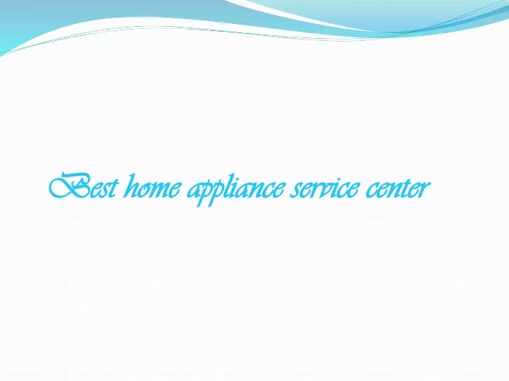 best home appliance service center n.