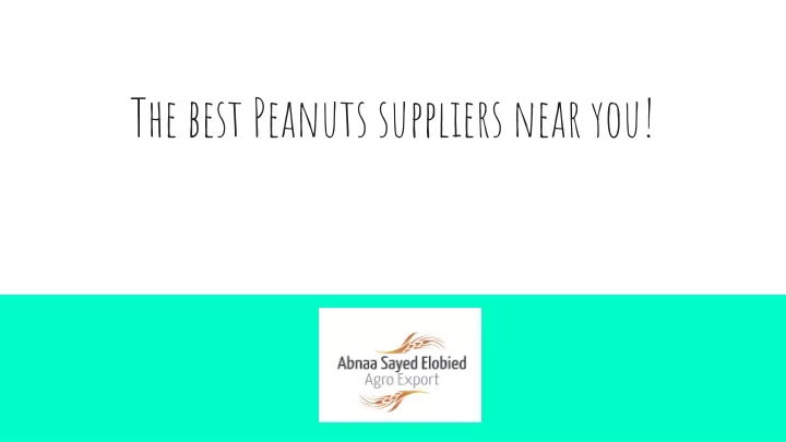 the best peanuts suppliers near you n.