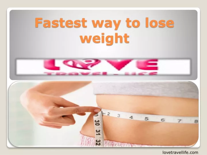 fastest way to lose weight n.
