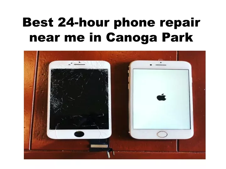 best 24 hour phone repair near me in canoga park n.