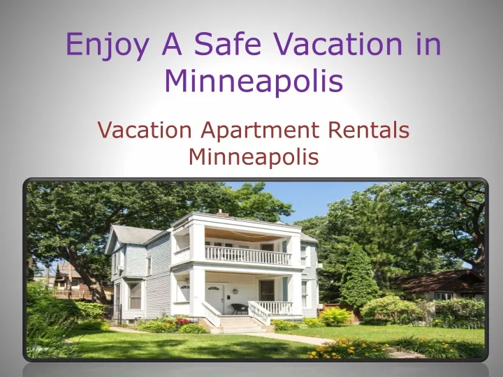 enjoy a safe vacation in minneapolis n.