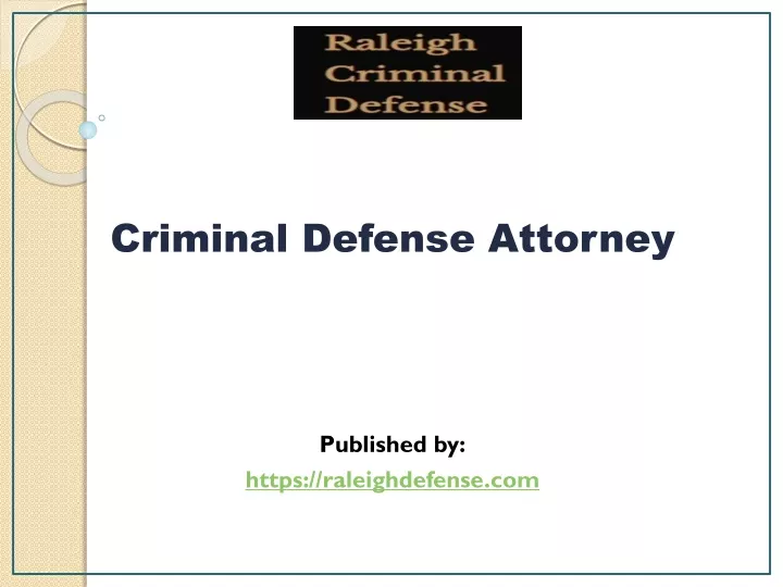 criminal defense attorney published by https raleighdefense com n.