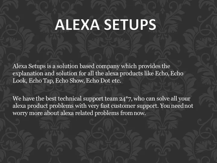 alexa setups is a solution based company which n.