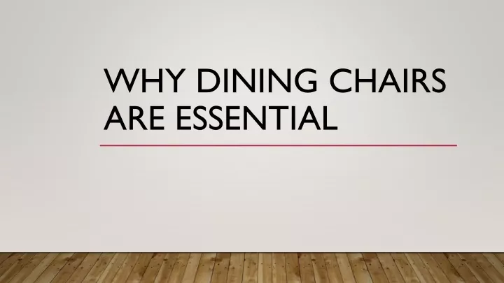 why dining chairs are essential n.