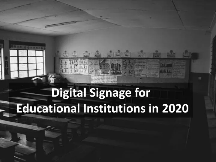 digital signage for educational institutions in 2020 n.