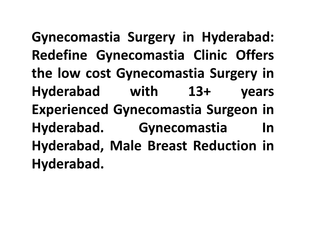 PPT - Gynecomastia Surgery Cost In Hyderabad PowerPoint Presentation ...