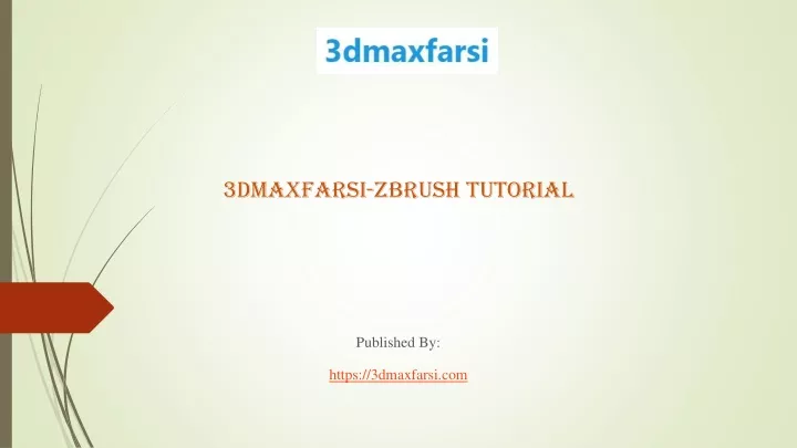 3dmaxfarsi zbrush tutorial published by https 3dmaxfarsi com n.
