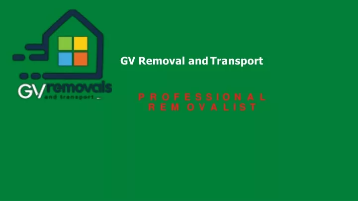 gv removal and transport n.
