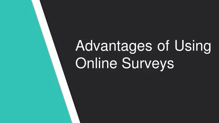 advantages of using online surveys n.