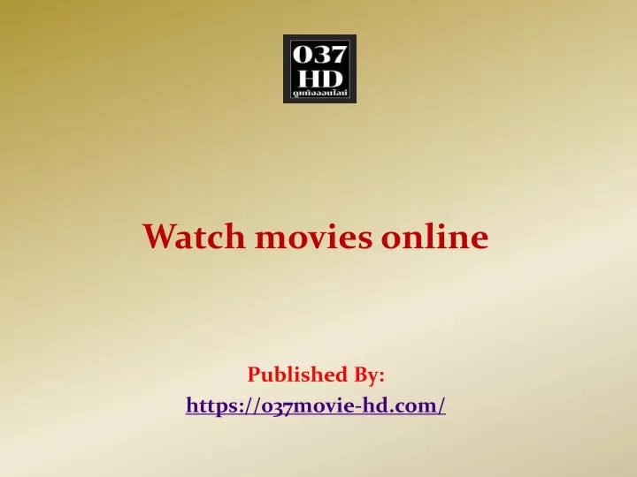 watch movies online published by https 037movie hd com n.