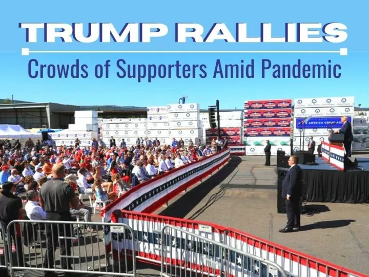 trump rallies crowds of supporters amid pandemic n.