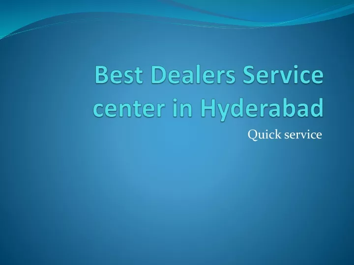 best dealers service center in hyderabad n.