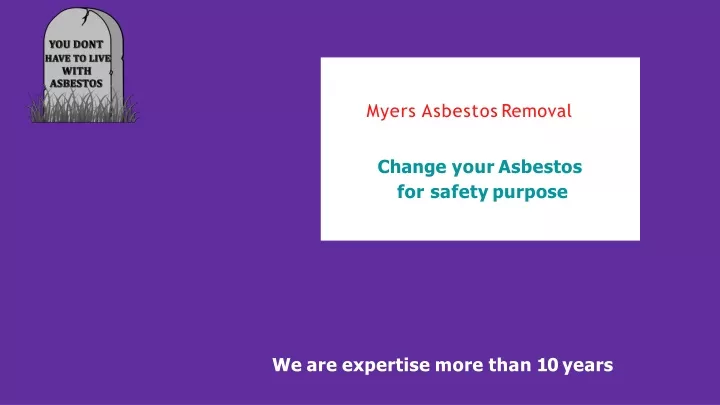 myers asbestos removal change your asbestos n.