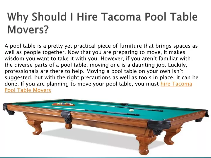 why should i hire tacoma pool table movers n.