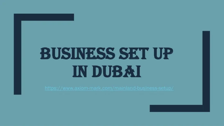 PPT - Business set up in Dubai PowerPoint Presentation, free download ...
