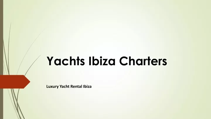 yachts ibiza charters n.