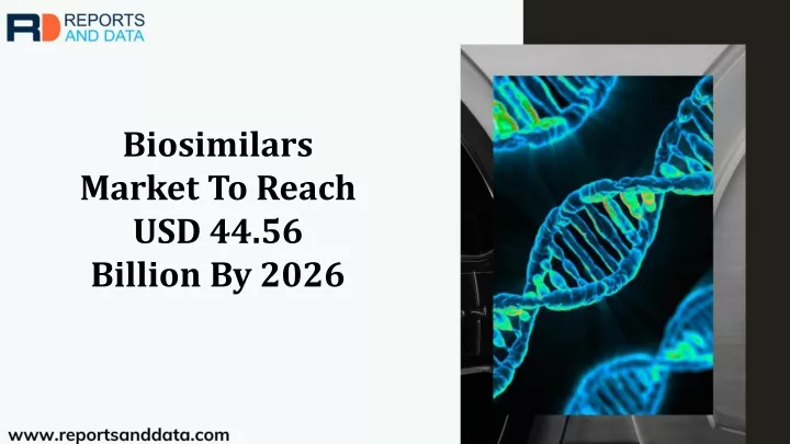 biosimilars market to reach usd 44 56 billion n.
