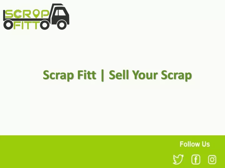 scrap fitt sell your scrap n.