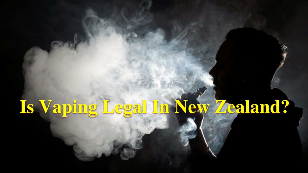 PPT Is Vaping Legal In New Zealand PowerPoint Presentation Free 