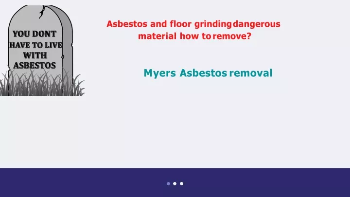 asbestos and floor grinding dangerous material n.
