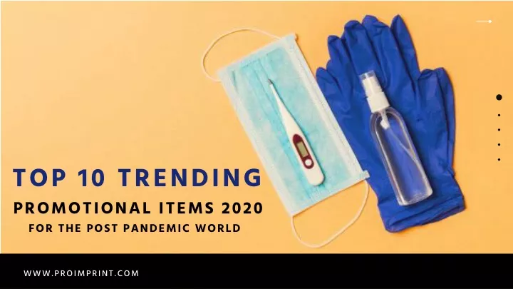 PPT - Top 10 Trending Promotional Products In 2020 PowerPoint ...