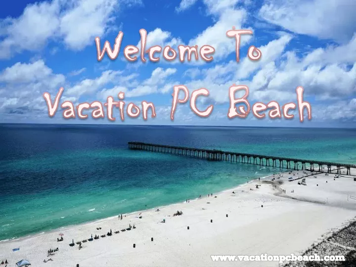 welcome to vacation pc beach n.