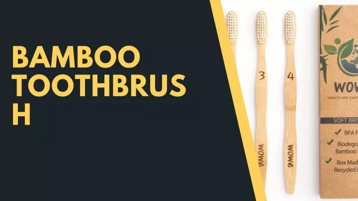 bamboo toothbrus h n.