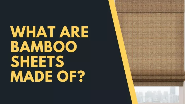 what are bamboo sheets made of n.