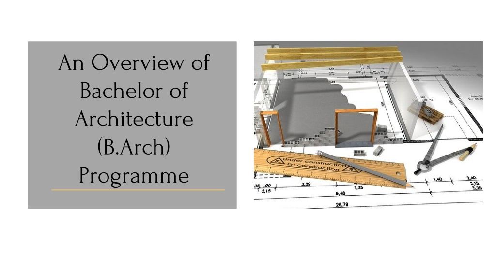 PPT - An Overview Of Bachelor Of Architecture (B.Arch) Programme ...