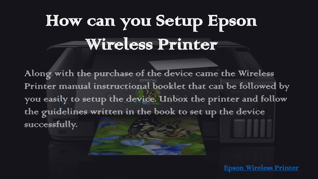 Ppt Easy To Resolve Epson Wireless Printer Setup Powerpoint Presentation Id10107161 7789