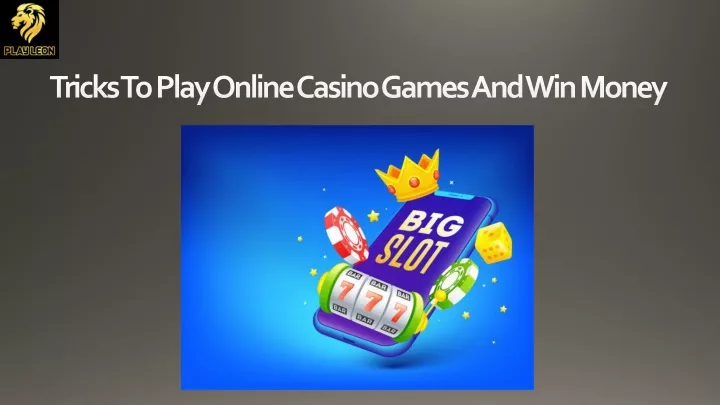 tricks to play online casino games and win money n.