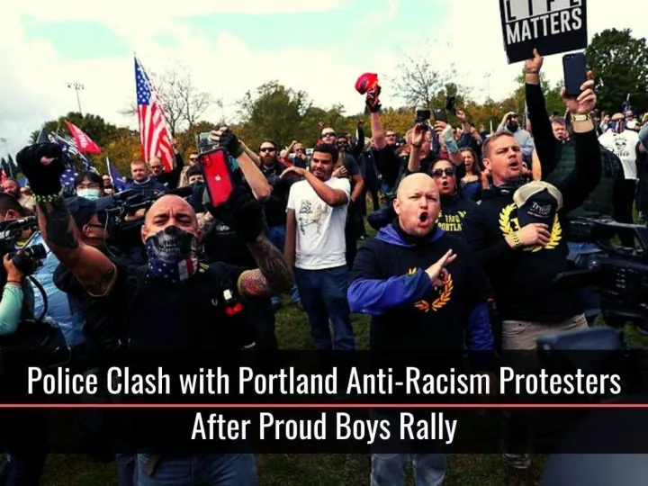 police clash with portland anti racism protesters after proud boys rally n.