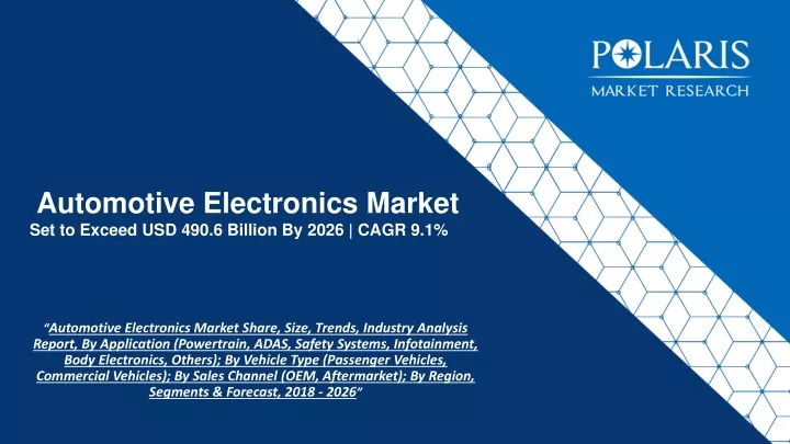 automotive electronics market set to exceed usd 490 6 billion by 2026 cagr 9 1 n.