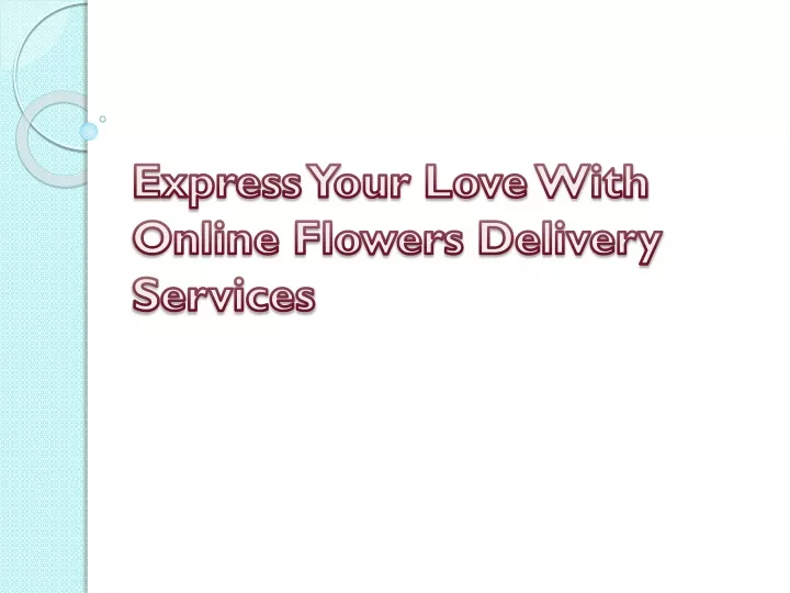 express your love with online flowers delivery services n.