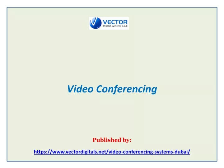 video conferencing published by https www vectordigitals net video conferencing systems dubai n.