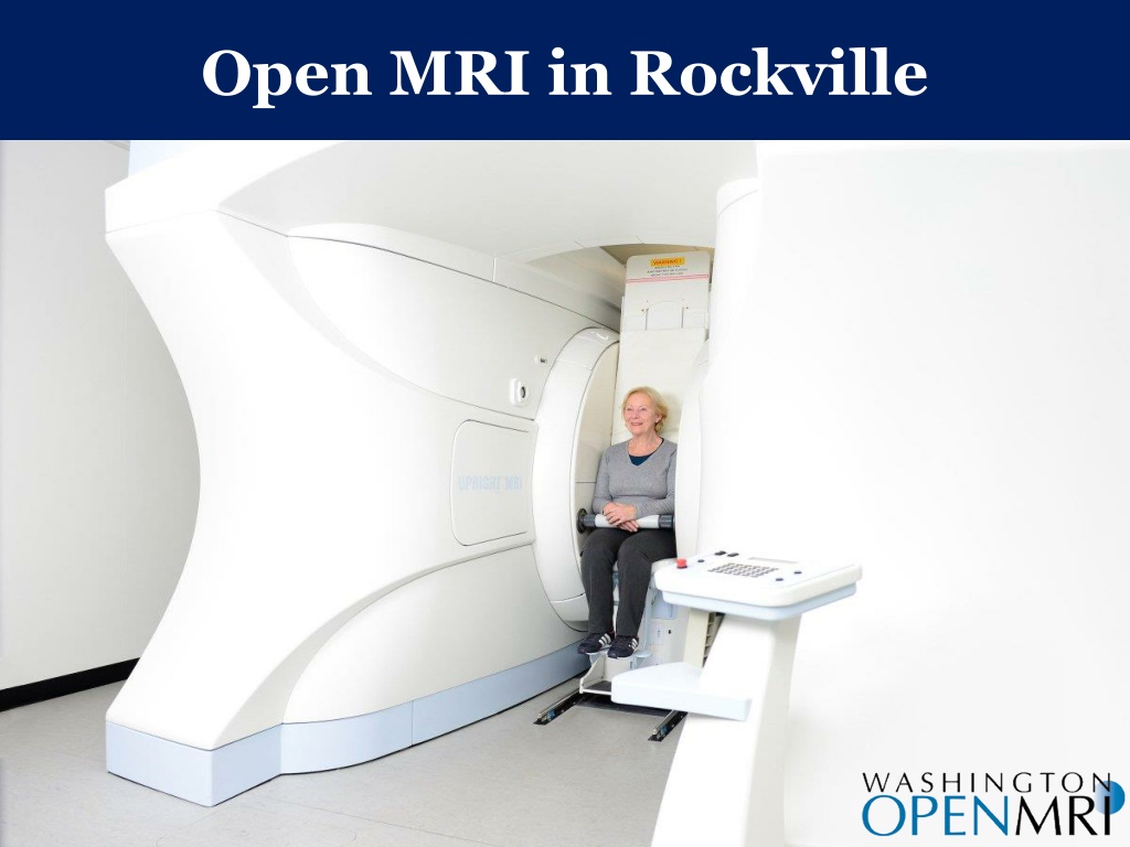 PPT - Washington Open MRI offers the best Sit down Open MRI in ...