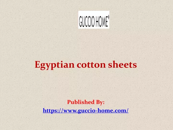 egyptian cotton sheets published by https www guccio home com n.