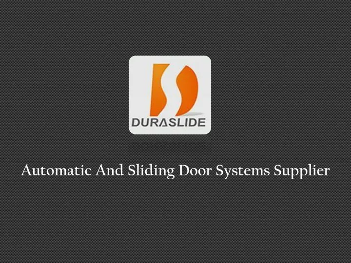automatic and sliding door systems supplier n.